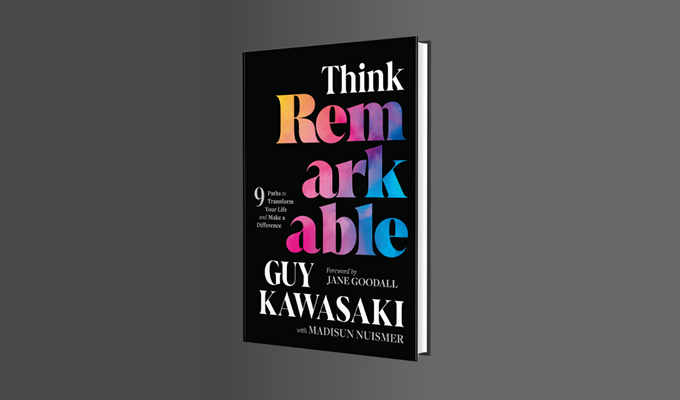 Think Remarkable: 9 Paths to Transform Your Life and Make a Difference