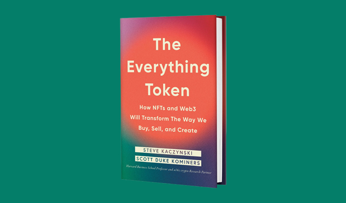 The Everything Token: How NFTs and Web3 Will Transform the Way We Buy, Sell, and Create